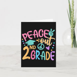 Peace Out 2nd Grade Bye Bye School Hello Summer  Card