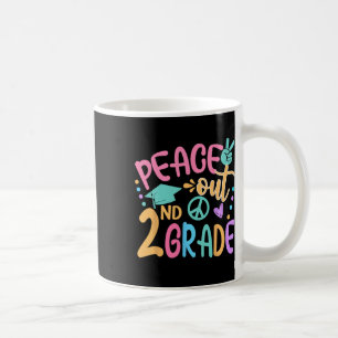 Peace Out 2nd Grade Bye Bye School Hello Summer  Coffee Mug