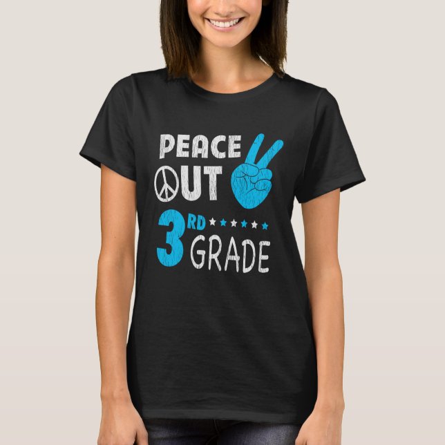 Peace Out 3rd Grade Back To School Student Gift T-Shirt (Front)