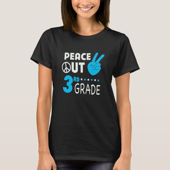 Peace Out 3rd Grade Boys Third Grade Graduation T-Shirt (Front)