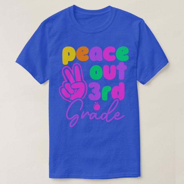 Peace Out 3rd Grade Last Day of School Summer Vaca T-Shirt (Design Front)