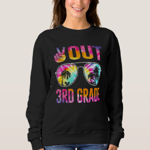 Peace Out 3rd Grade Tie Dye Graduation Last Day Of Sweatshirt