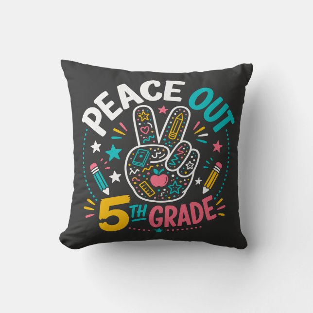 Peace Out 5th Grade | Class of 2026 Graduation Cushion (Front)