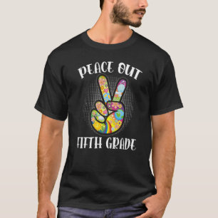 Peace Out 5th Grade Last Day Of School Fifth Grad T-Shirt