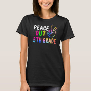 Peace Out 5th Grade Last Day Of School Teacher Gir T-Shirt