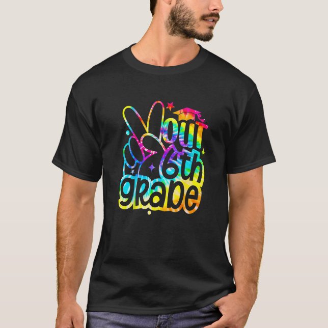 Peace Out 6th Grade Graduation Last Day Of School  T-Shirt (Front)