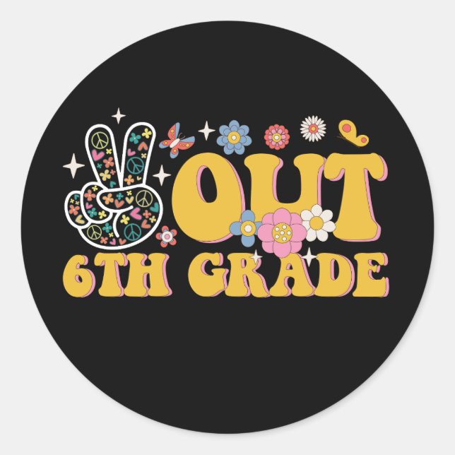Peace Out 6th Grade Groovy Last Day Of School Classic Round Sticker (Front)