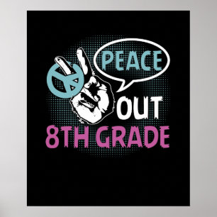 Peace Out 8th Grade Poster