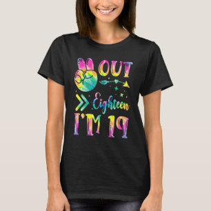 Peace Out Eighteen I'm 19 Tie Dye Birthday T-Shirt