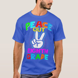 Peace Out Eighth - Last Day of School Second Grade T-Shirt