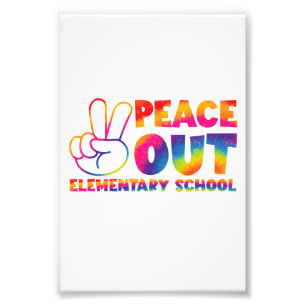 Peace Out Elementary School Tie Dye Last Day  Photo Print