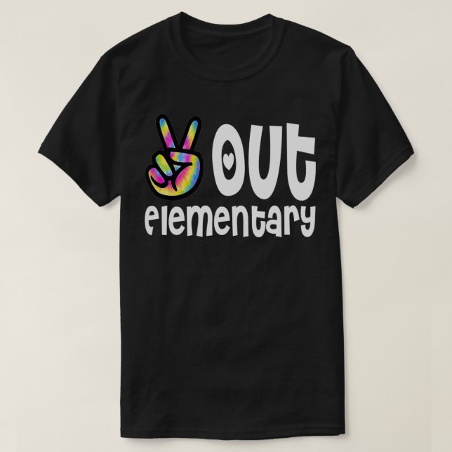 Peace Out Elementary Tie Dye Graduation Class Of 2 T-Shirt (Design Front)