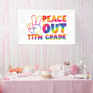 Peace Out Eleventh Grade Tie Dye 11th Grade Banner