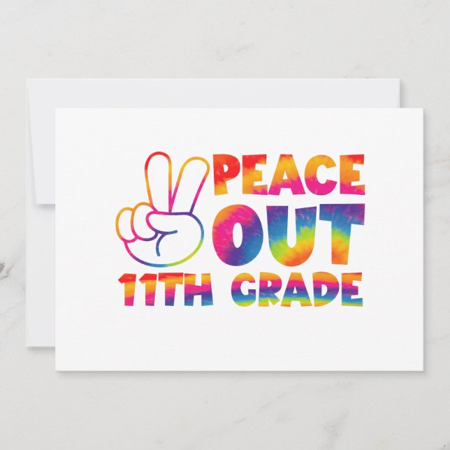 Peace Out Eleventh Grade Tie Dye  11th Grade Invitation (Front)