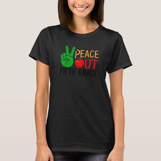 Peace Out Fifth Grade Cute Last Day Of School Grad T-Shirt (Front)