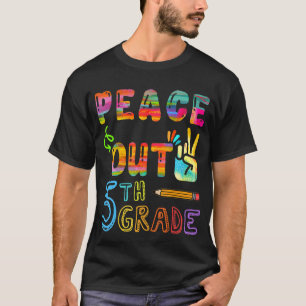 Peace Out Fifth Grade Last Day Of School Teacher T-Shirt