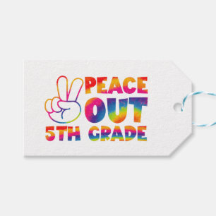Peace Out Fifth Grade Tie Dye Last Day 5th Grade Gift Tags