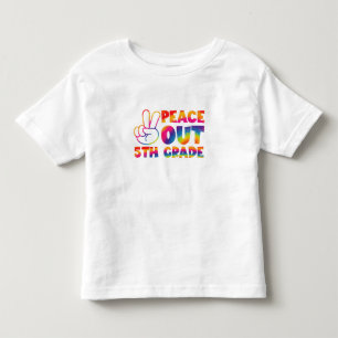 Peace Out Fifth Grade Tie Dye Last Day 5th Grade  Toddler T-Shirt