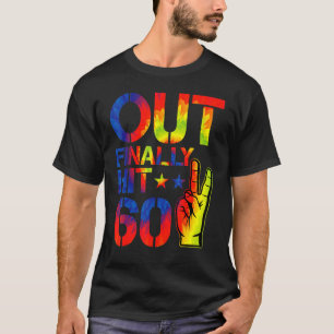 Peace Out Finally Hit 60 Year Old Bday 60th Birthd T-Shirt