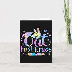 Peace Out First Grade Cute Tie Dye Last Day Of 1st Card