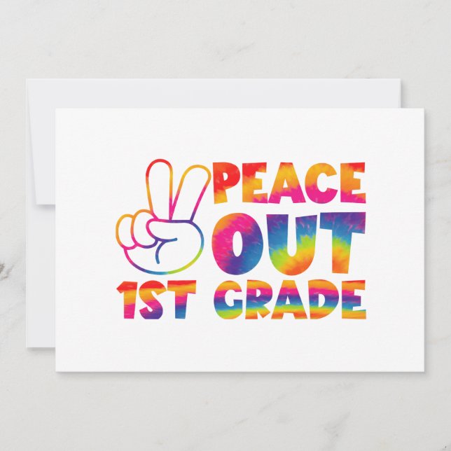 Peace Out First Grade Tie Dye Last Day 1st Grade  Invitation (Front)