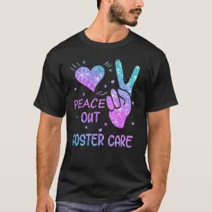 Peace Out Foster Care Adoption Gotcha Day 2023 T-Shirt