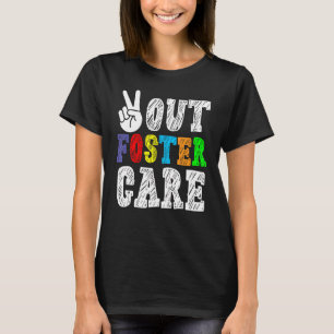 Peace Out Foster Care Parent Adoption Foster Care T-Shirt