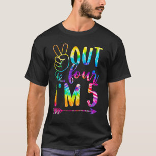 Peace Out Four I'm 5 Tie Dye 5th Happy Birthday Bo T-Shirt