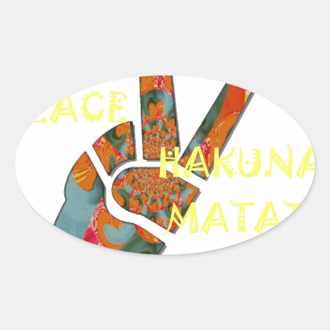 Peace Out: Hakuna Matata Vibes Sign Oval Sticker (Front)