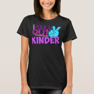 Peace Out Kinder Sign Hand Graduation School For T-Shirt