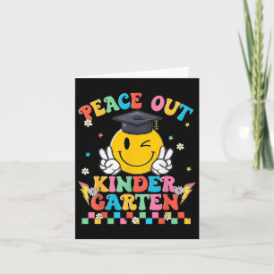 Peace Out Kindergarten Graduation Last Day Teacher Card