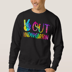 Peace Out Kindergarten Happy Last Day Of School Ti Sweatshirt
