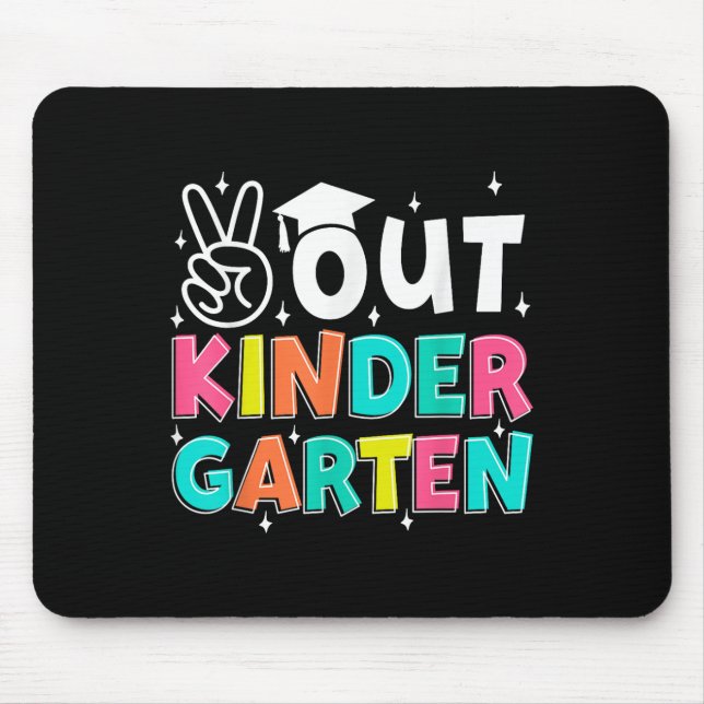 Peace Out Kindergarten Last Day Of School Kinder S Mouse Mat (Front)