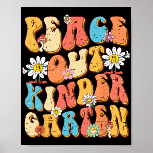 Peace Out Kindergarten Teacher Kids Last Day Of Sc Poster
