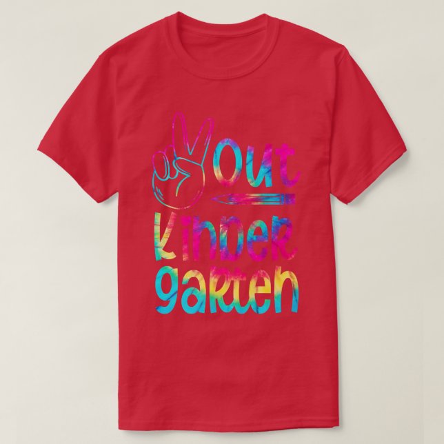 Peace Out Kindergarten Tie Dye Graduation Last Day T-Shirt (Design Front)