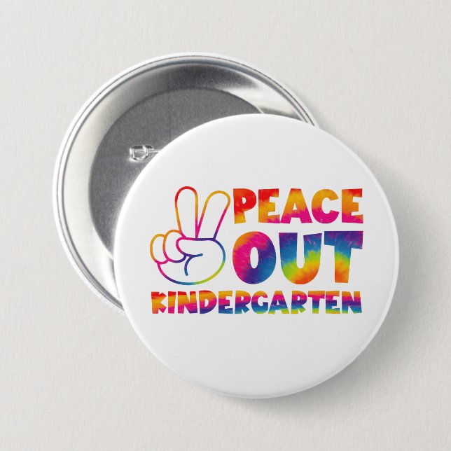 Peace Out Kindergarten Tie Dye Last Day Of School 7.5 Cm Round Badge (Front & Back)