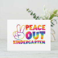Peace Out Kindergarten Tie Dye Last Day Of School