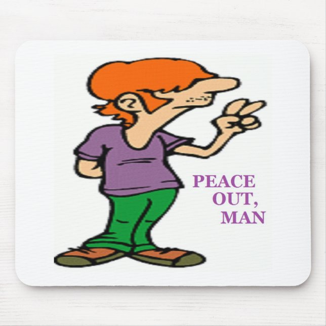 "PEACE OUT, MAN" HIPPIE MOUSE MAT (Front)