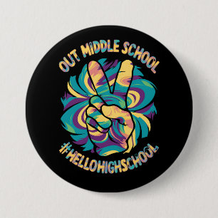 Peace Out Middle Hello High School School Tie Dye 7.5 Cm Round Badge