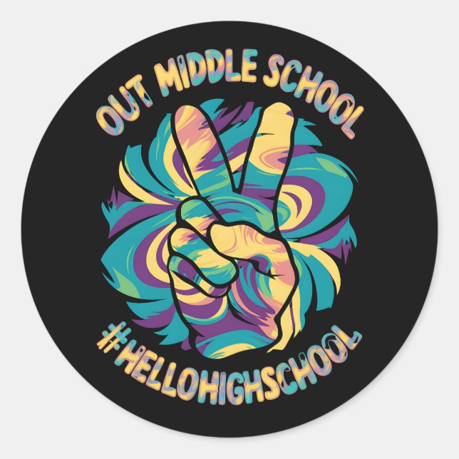 Peace Out Middle Hello High School School Tie Dye  Classic Round Sticker (Front)