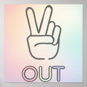 Peace out poster