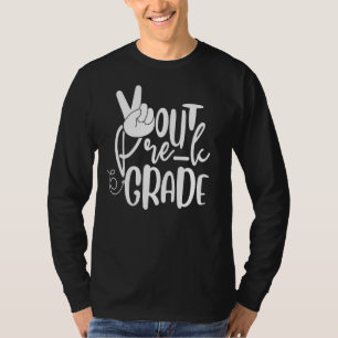 Peace Out Pre K Grade  Last Day Of School Preschoo T-Shirt