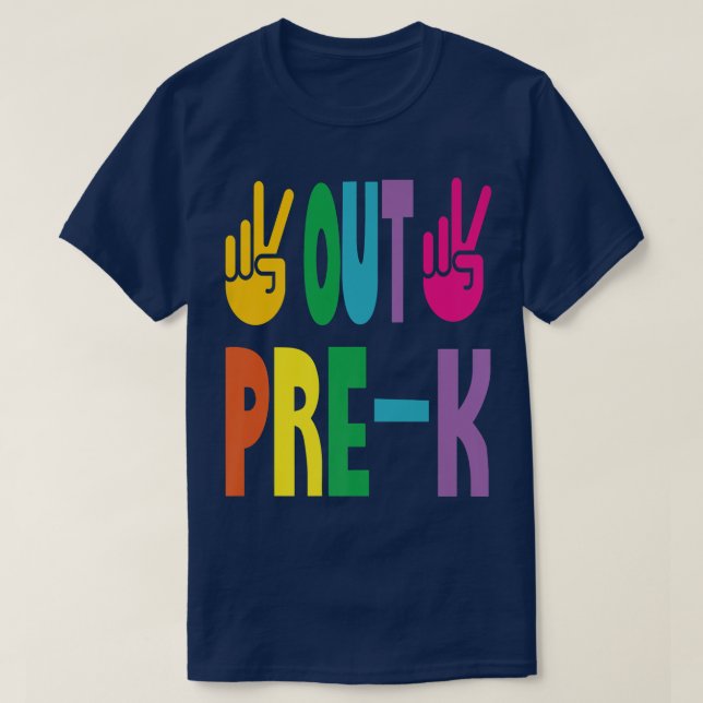 Peace Out Pre-K Last Day of School Pre-Kindergarte T-Shirt (Design Front)