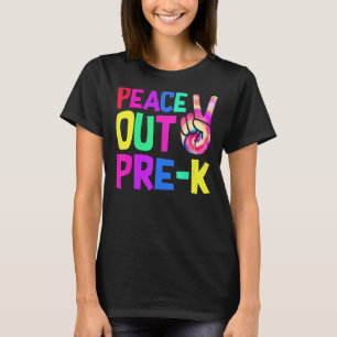 Peace Out Pre K Pre K Graduation T-Shirt