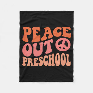 Peace Out Preschool Funny Retro Last Day Of Presch Fleece Blanket