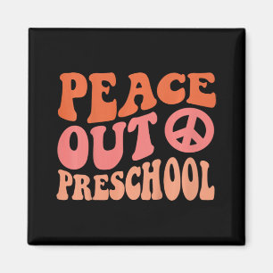 Peace Out Preschool Funny Retro Last Day Of Presch Magnet