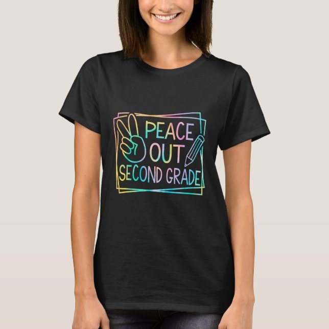 Peace Out Second Grade Last Day Of School Summer B T-Shirt (Front)