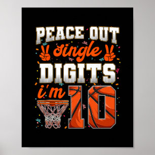 Peace Out Single Digits 10th Birthday 10 Year Old  Poster