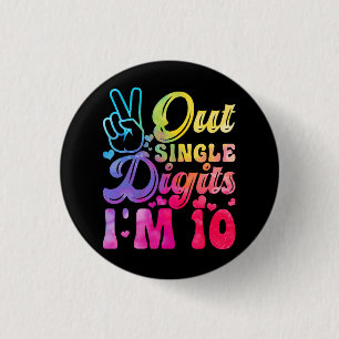 Peace Out Single Digits I_m 10 Year Old 10th Birth 3 Cm Round Badge