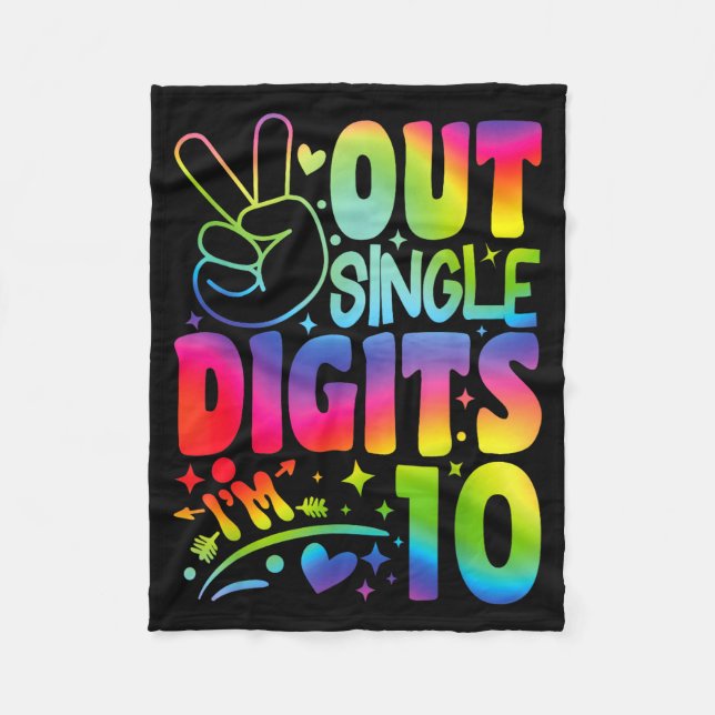 Peace Out Single Digits Im 10 Digits Tie Dye Birth Fleece Blanket (Front)
